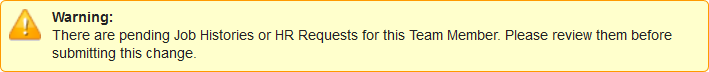 Screenshot: Warning about pending Job History entries or HR Requests on Edit Job History page