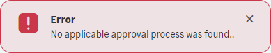 Screenshot: The error displayed when an approval process cannot be found