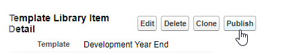 Screenshot: Publish button on the Template Library Item Detail page