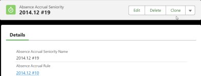 Screenshot: Selecting Clone for an absence accrual seniority