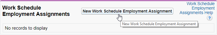 Screenshot: Selecting the New Work Schedule Employment Assignment button